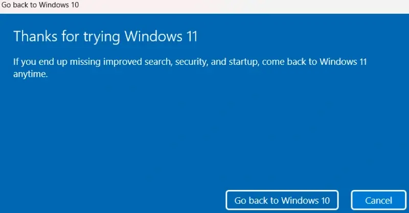 A screen confirming the choice to go back to Windows 10.