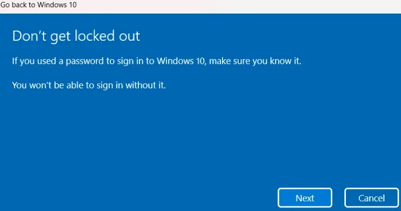 A reminder to have the Windows 10 password ready.